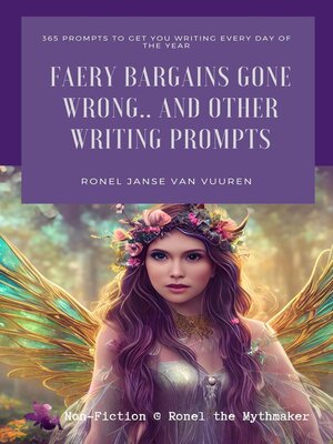 cover image of Faery Bargains Gone Wrong... and Other Writing Prompts